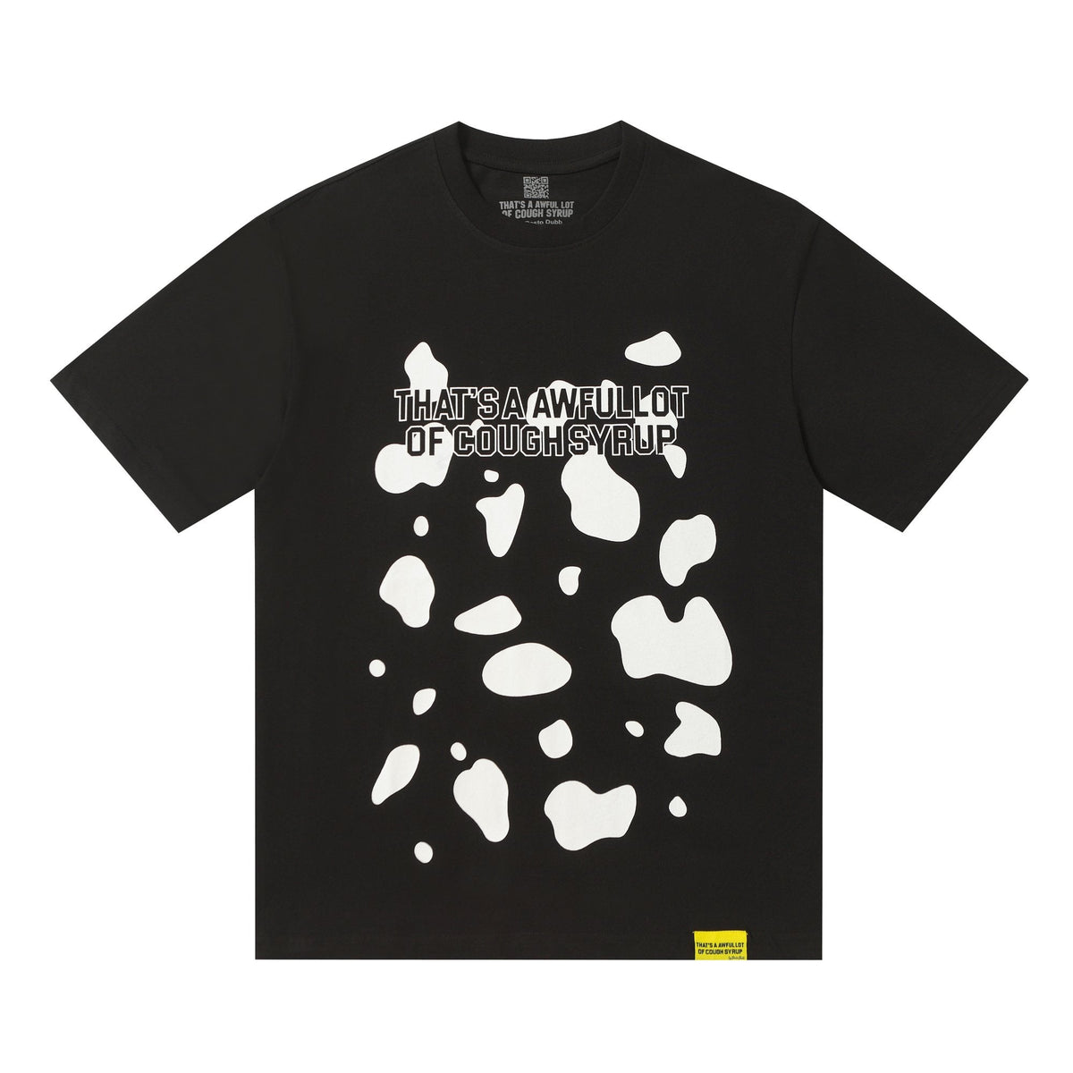 THAT'S A AWFUL LOT OF COUGH SYRUP Front & Back Graphic T-Shirt